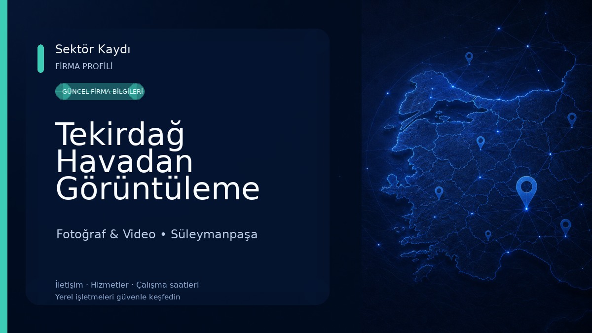 Tekirdağ Havadan Görüntüleme Video Fotoğraf Fotoğraf & Video