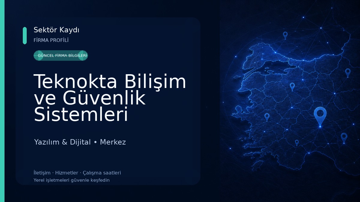 Teknokta Bilişim ve Güvenlik Sistemleri 