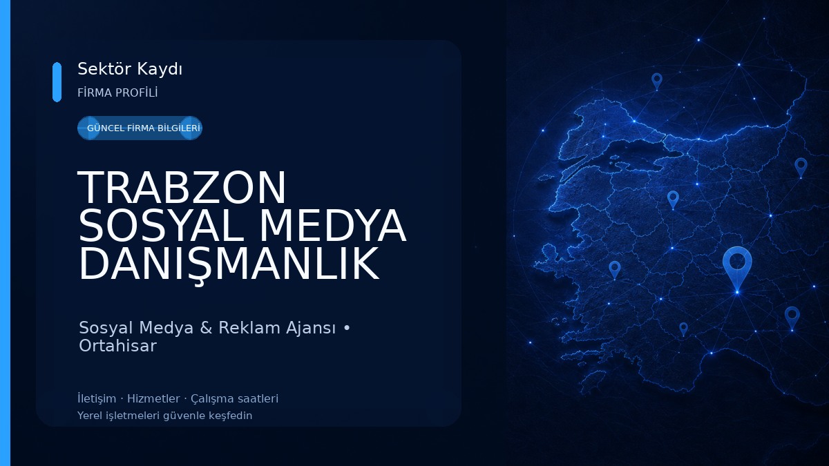 TRABZON SOSYAL MEDYA DANIŞMANLIK