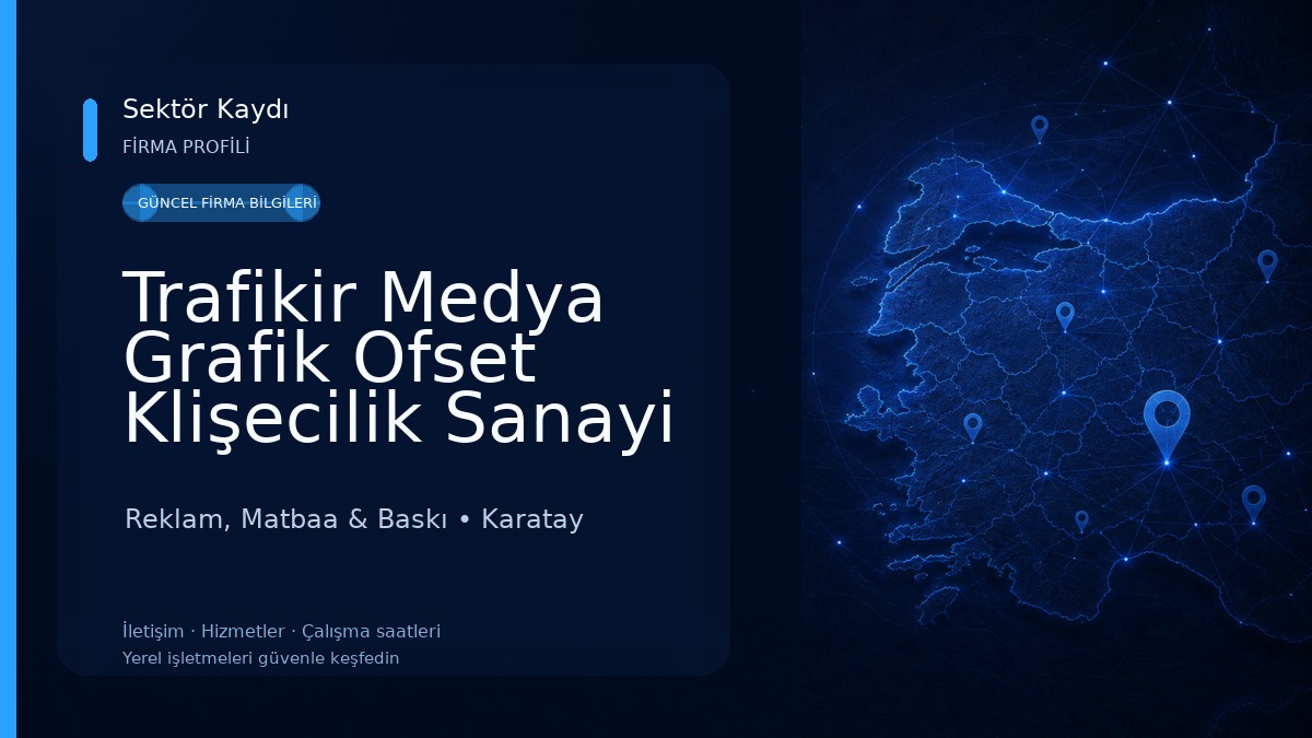 Trafikir Medya Grafik Ofset Klişecilik Sanayi Ve Ticaret Limited Şirketi Reklam, Matbaa & Baskı