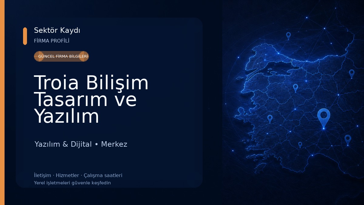 Troia Bilişim Tasarım ve Yazılım Hizmetleri