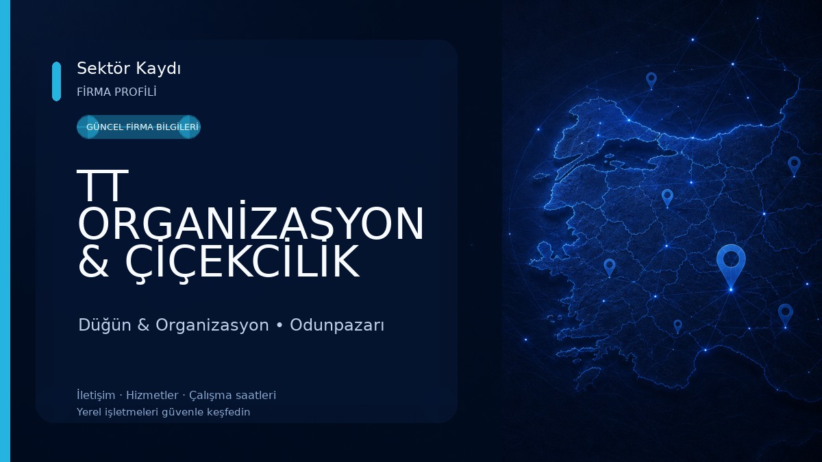 TT ORGANİZASYON & ÇİÇEKCİLİK