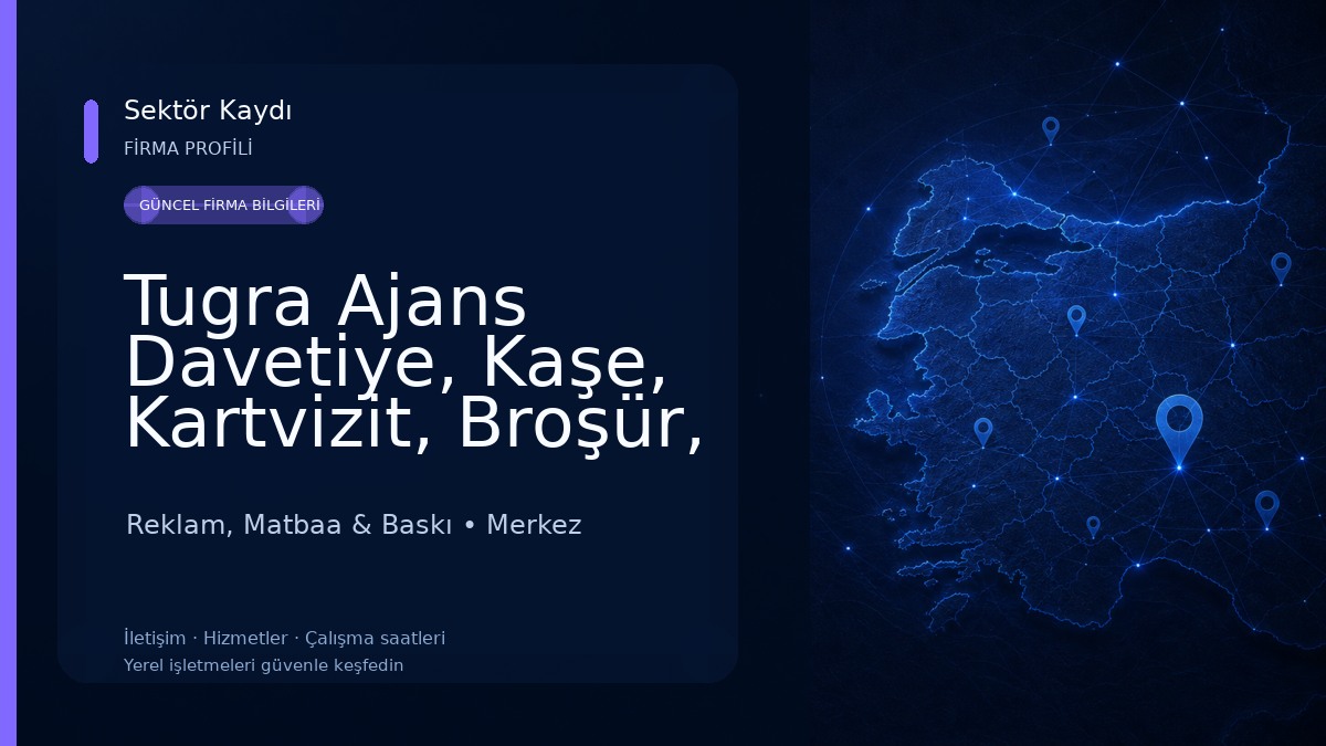 Tugra Ajans Davetiye, Kaşe, Kartvizit, Broşür, Butik Matbaacılık 