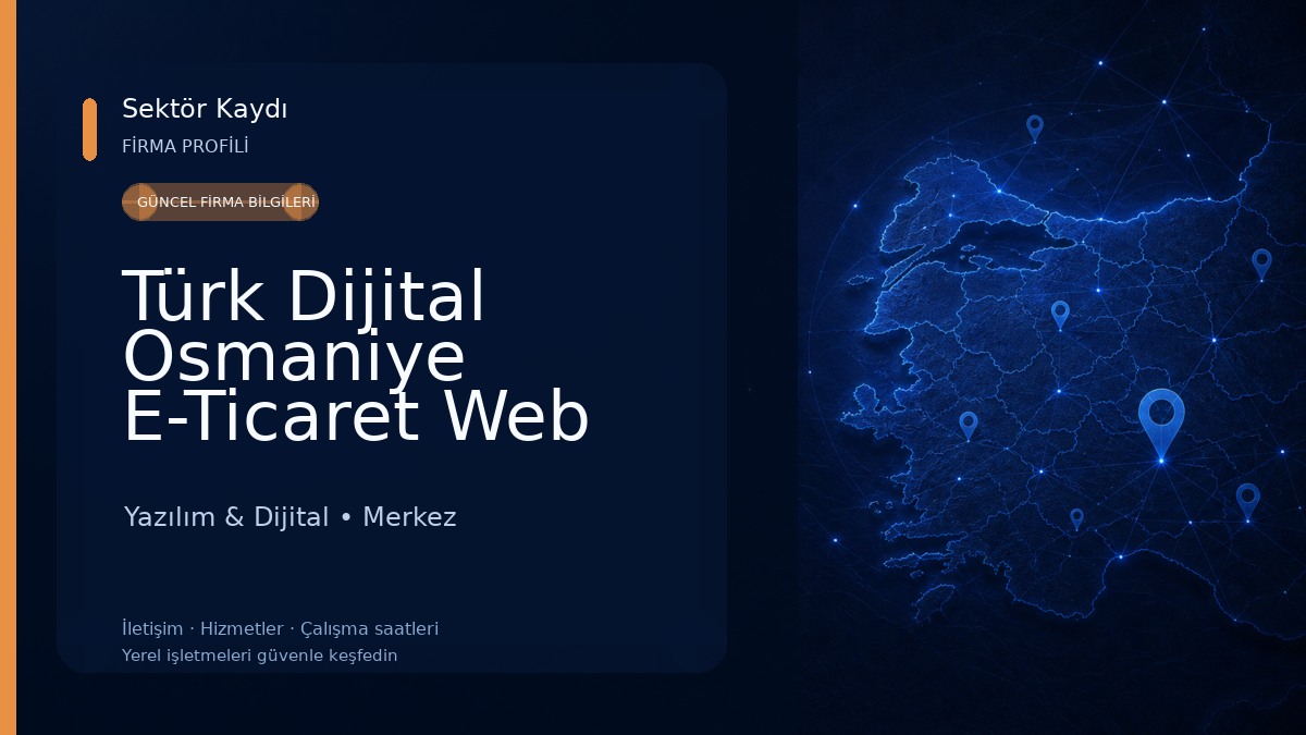 Türk Dijital Osmaniye E-Ticaret Web Tasarım Reklam