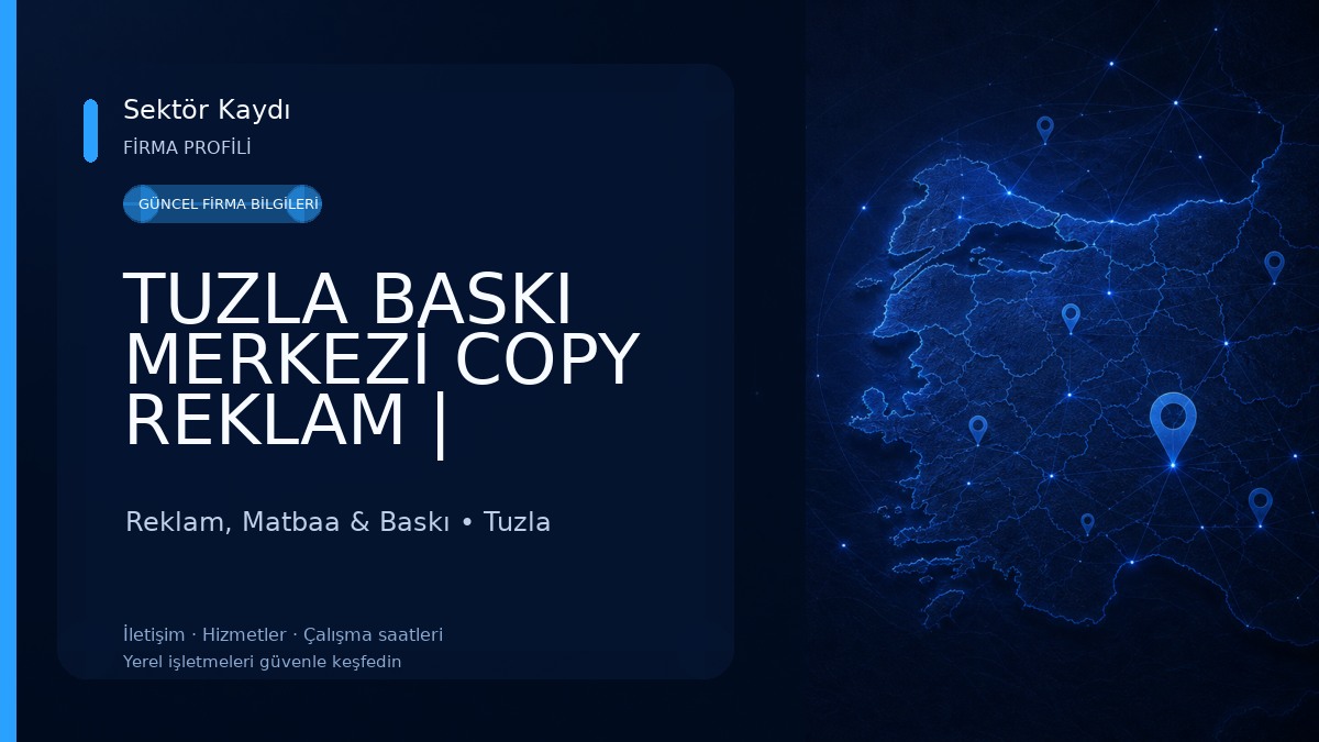TUZLA BASKI MERKEZİ COPY REKLAM | DİJİTAL BASKI – CAM VE DUVAR GİYDİRME – TABELA – MATBAA – UV BASKI – LAZER MARKALAMA Reklam, Matbaa & Baskı