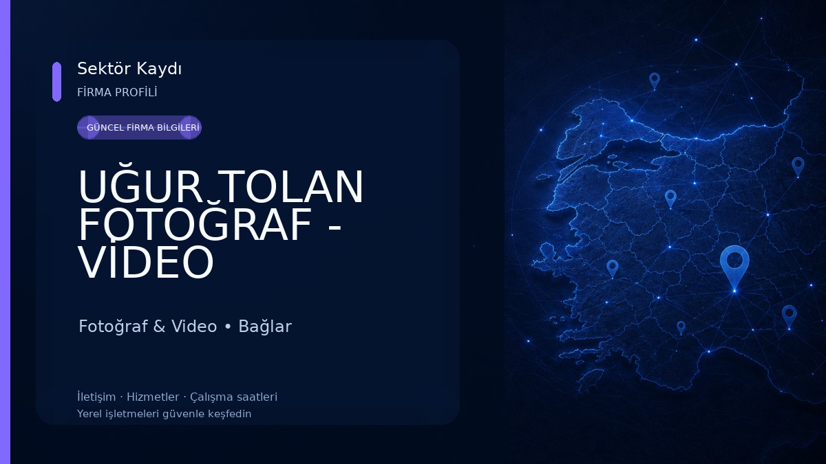UĞUR TOLAN FOTOĞRAF - VİDEO 
