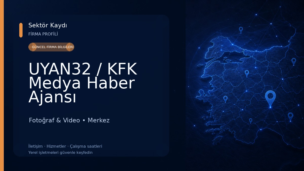 UYAN32 / KFK Medya Haber Ajansı