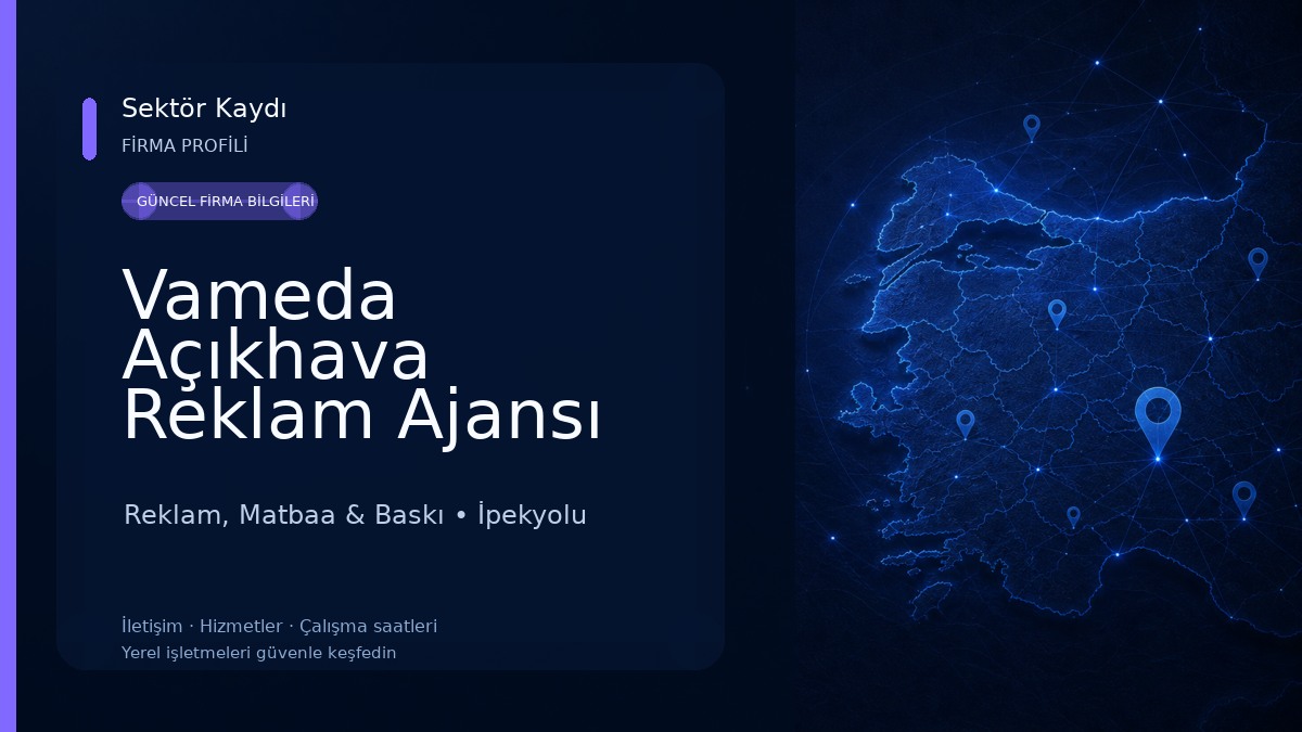 Vameda Açıkhava Reklam Ajansı Reklam, Matbaa & Baskı