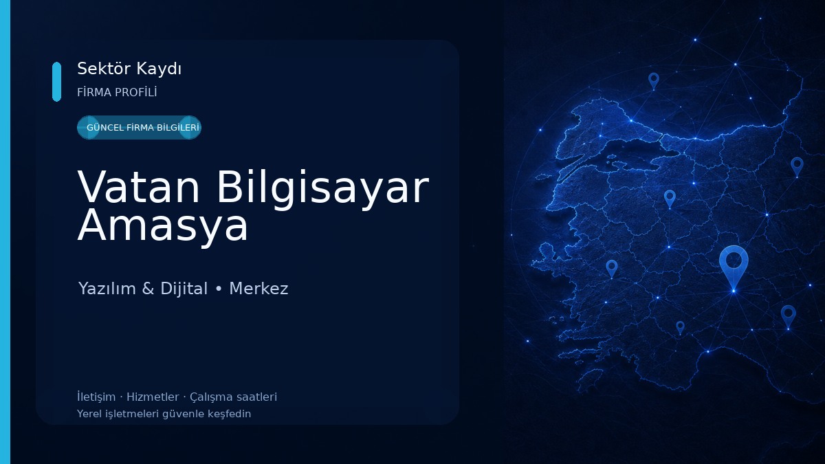 Vatan Bilgisayar Amasya Yazılım & Dijital