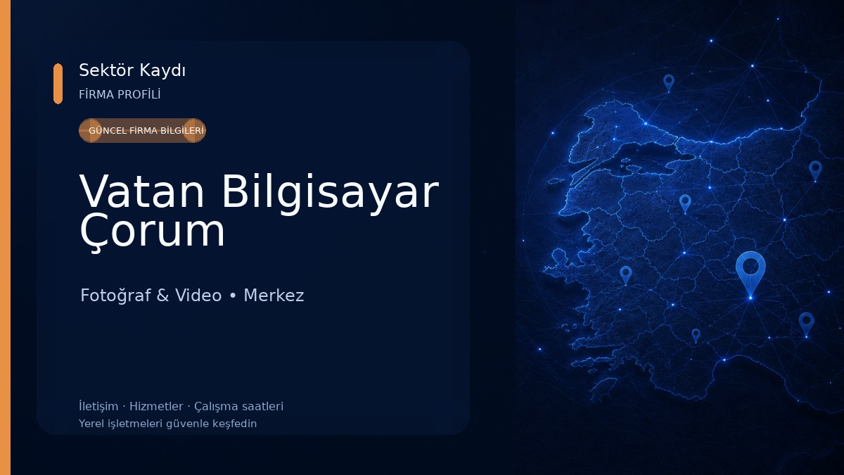 Vatan Bilgisayar Çorum Fotoğraf & Video