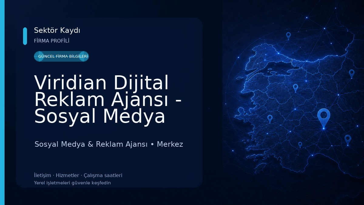 Viridian Dijital Reklam Ajansı - Sosyal Medya Yönetimi - Web Tasarım ve Yazılım - Mobil Uygulama Tasarım ve Yazılım 