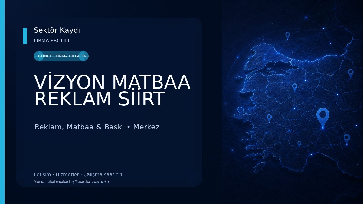VİZYON MATBAA REKLAM SİİRT Reklam, Matbaa & Baskı