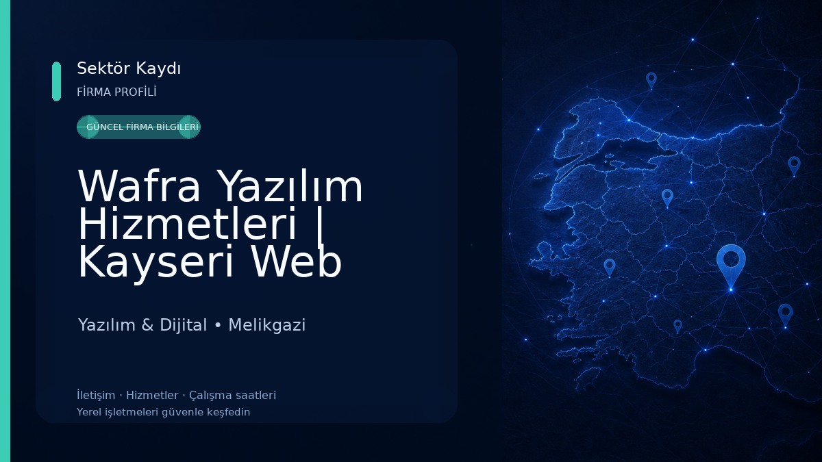 Wafra Yazılım Hizmetleri | Kayseri Web Tasarım Hizmetleri 