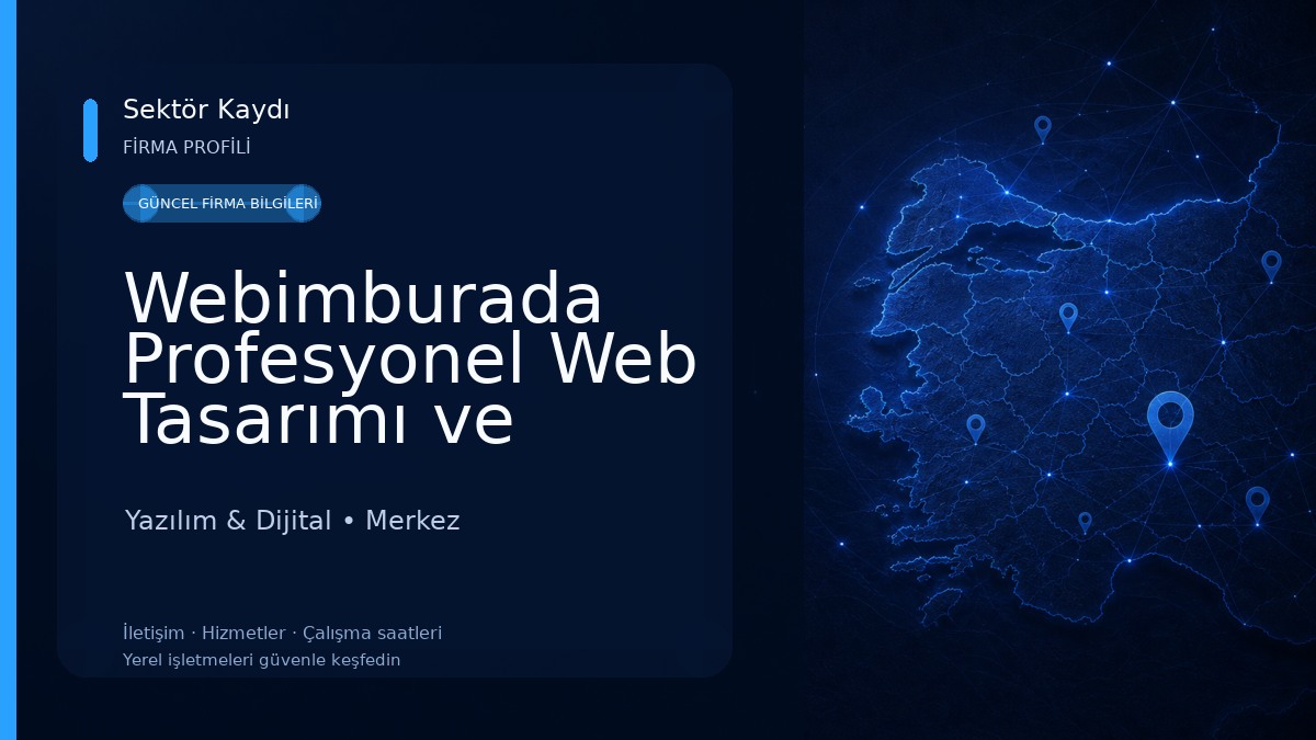 Webimburada Profesyonel Web Tasarımı ve Yazılım Yazılım & Dijital