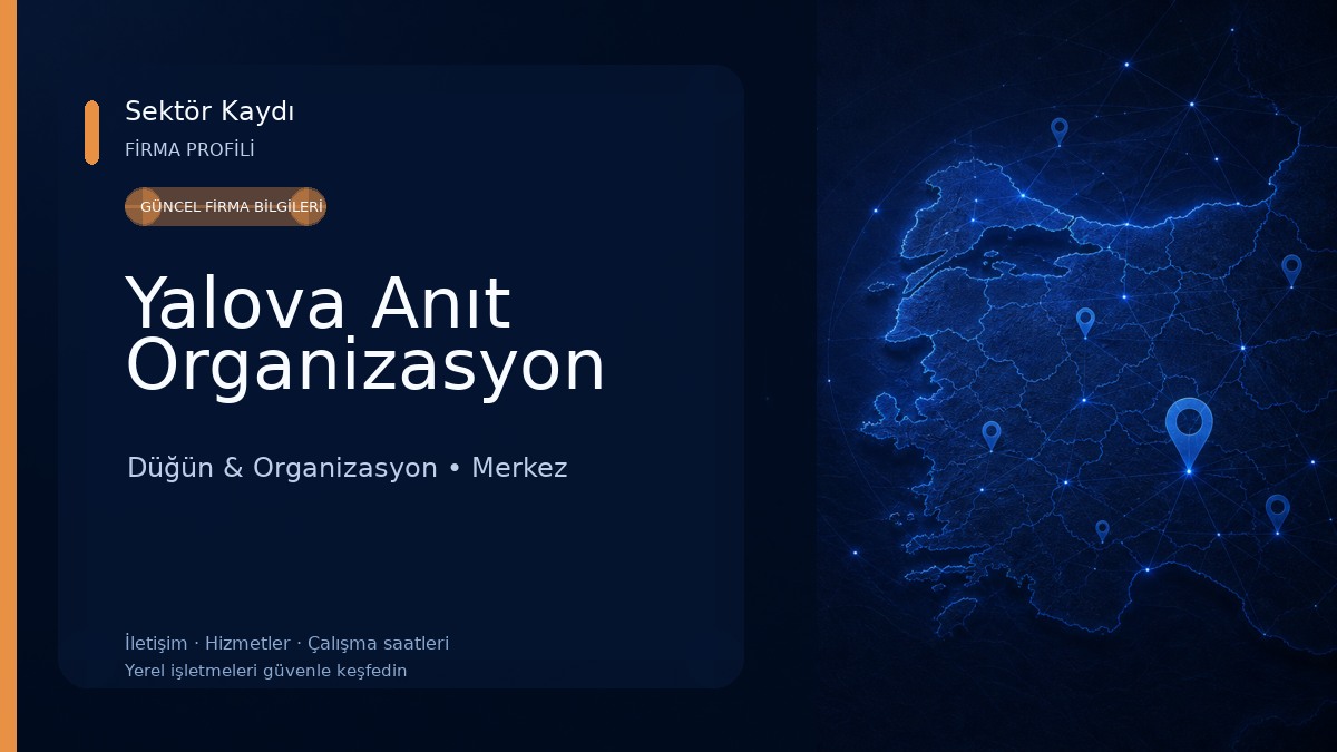 Yalova Anıt Organizasyon 