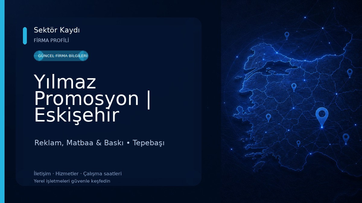 Yılmaz Promosyon | Eskişehir Promosyon, Eskişehir Reklam, Eskişehir Matbaa Reklam, Matbaa & Baskı