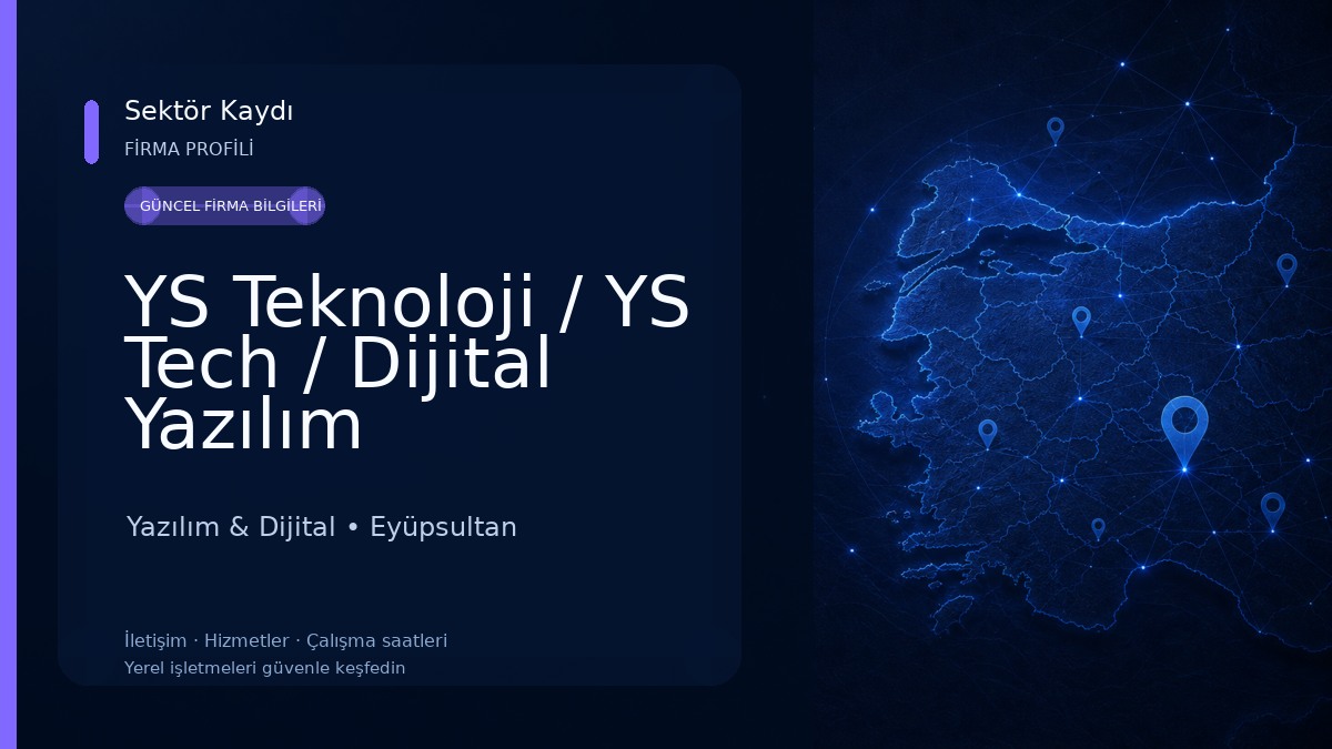 YS Teknoloji / YS Tech / Dijital Yazılım Yazılım & Dijital