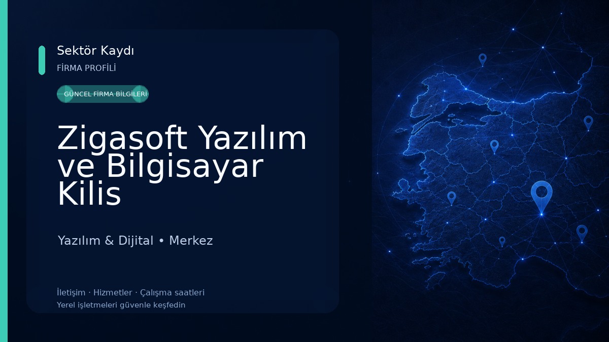 Zigasoft Yazılım ve Bilgisayar Kilis 